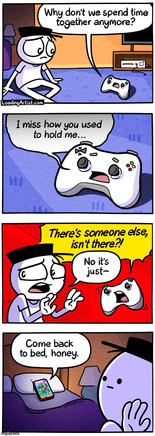 Missed you | image tagged in loading artist,console,comics,comics/cartoons,iphone,bed | made w/ Imgflip meme maker