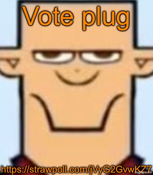 Sped Tyler | Vote plug; https://strawpoll.com/jVyG2GvwKZ7 | image tagged in sped tyler | made w/ Imgflip meme maker