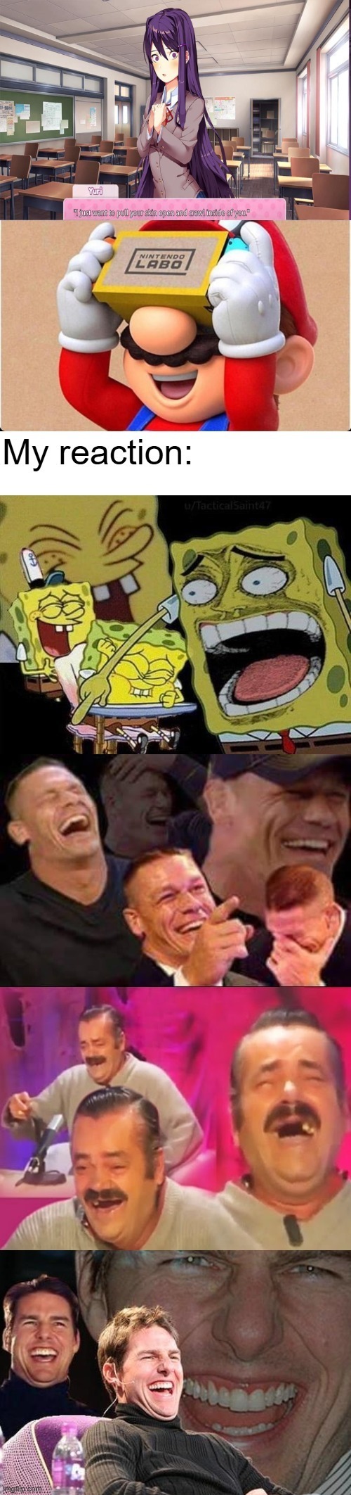 My reaction to a meme i found on reddit | image tagged in memes,yuri,john cena laughing,spongebob laughing hysterically,sometimes my genius is it's almost frightening,infinite iq | made w/ Imgflip meme maker