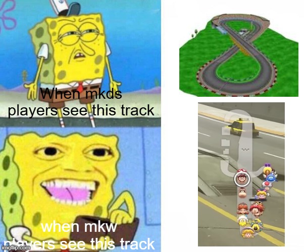 This is dumb | When mkds players see this track; when mkw players see this track | image tagged in mario kart | made w/ Imgflip meme maker