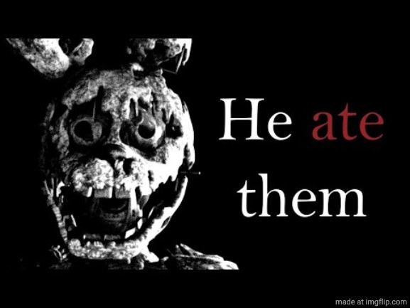 He Ate Them | image tagged in he ate them | made w/ Imgflip meme maker