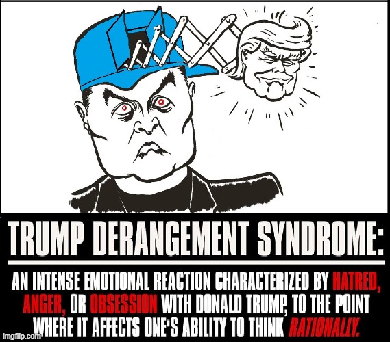 Infected with TDS there is only one thing on your mind | image tagged in vince vance,mental illness,trump derangement syndrome,memes,tds,obsessed | made w/ Imgflip meme maker