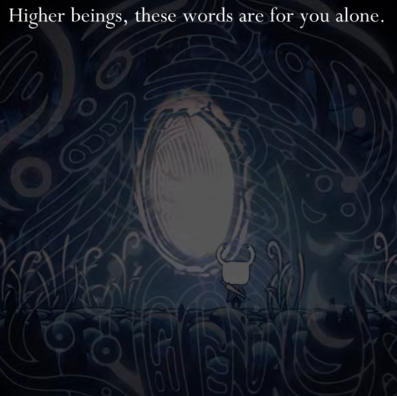 High Quality Higher beings, these words are for you alone. Blank Meme Template