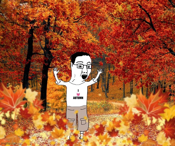 The leaves have fallen | made w/ Imgflip meme maker