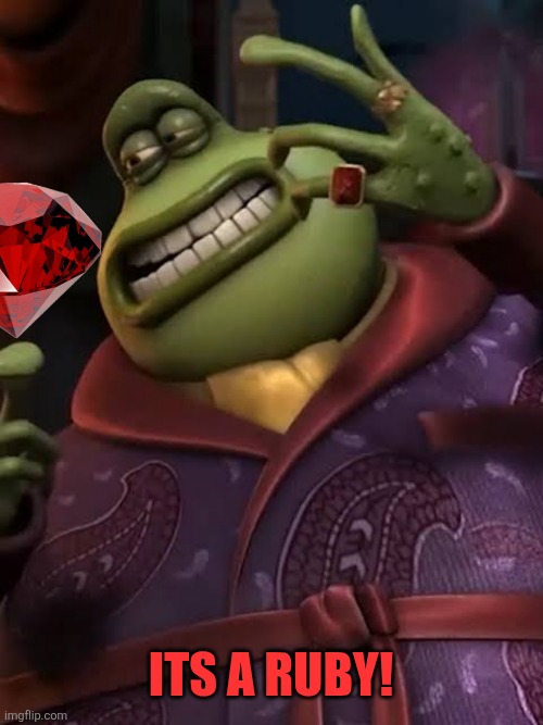 Its a ruby! | made w/ Imgflip meme maker