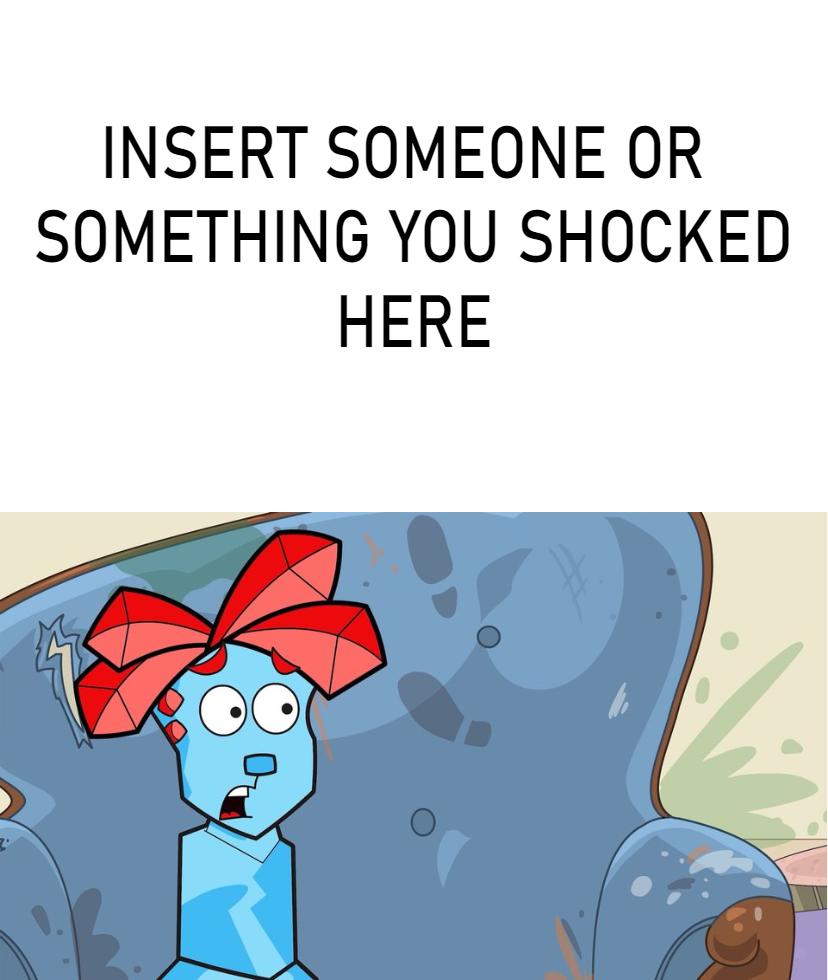 Ruin This Fill In Meme!!!!!!!!!!!!!!!!!!!!!!!!!!!!!!!!!!!!! #686 Blank Meme Template