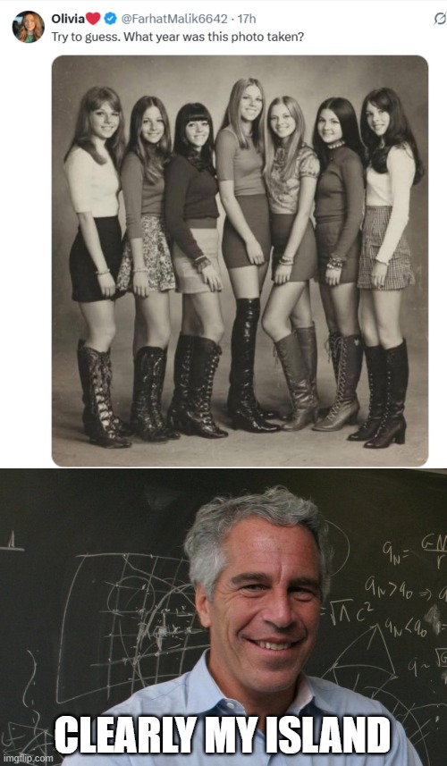 Group Photo at Jeffrey's | clearly my island | image tagged in jeffrey epstein | made w/ Imgflip meme maker