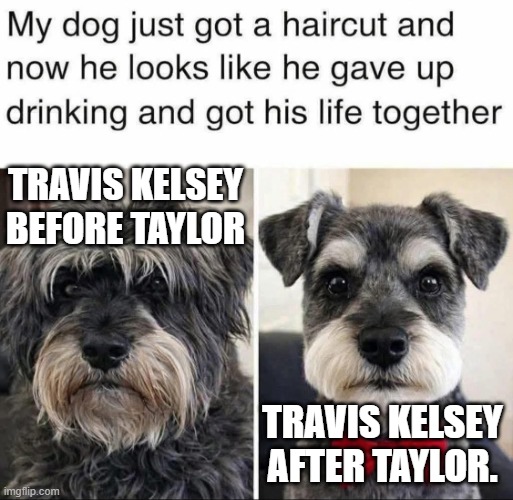 Travis Kelsey After Taylor Swift Life Sucking | Travis Kelsey Before Taylor; Travis Kelsey After Taylor. | image tagged in travis kelsey after taylor swift life sucking | made w/ Imgflip meme maker