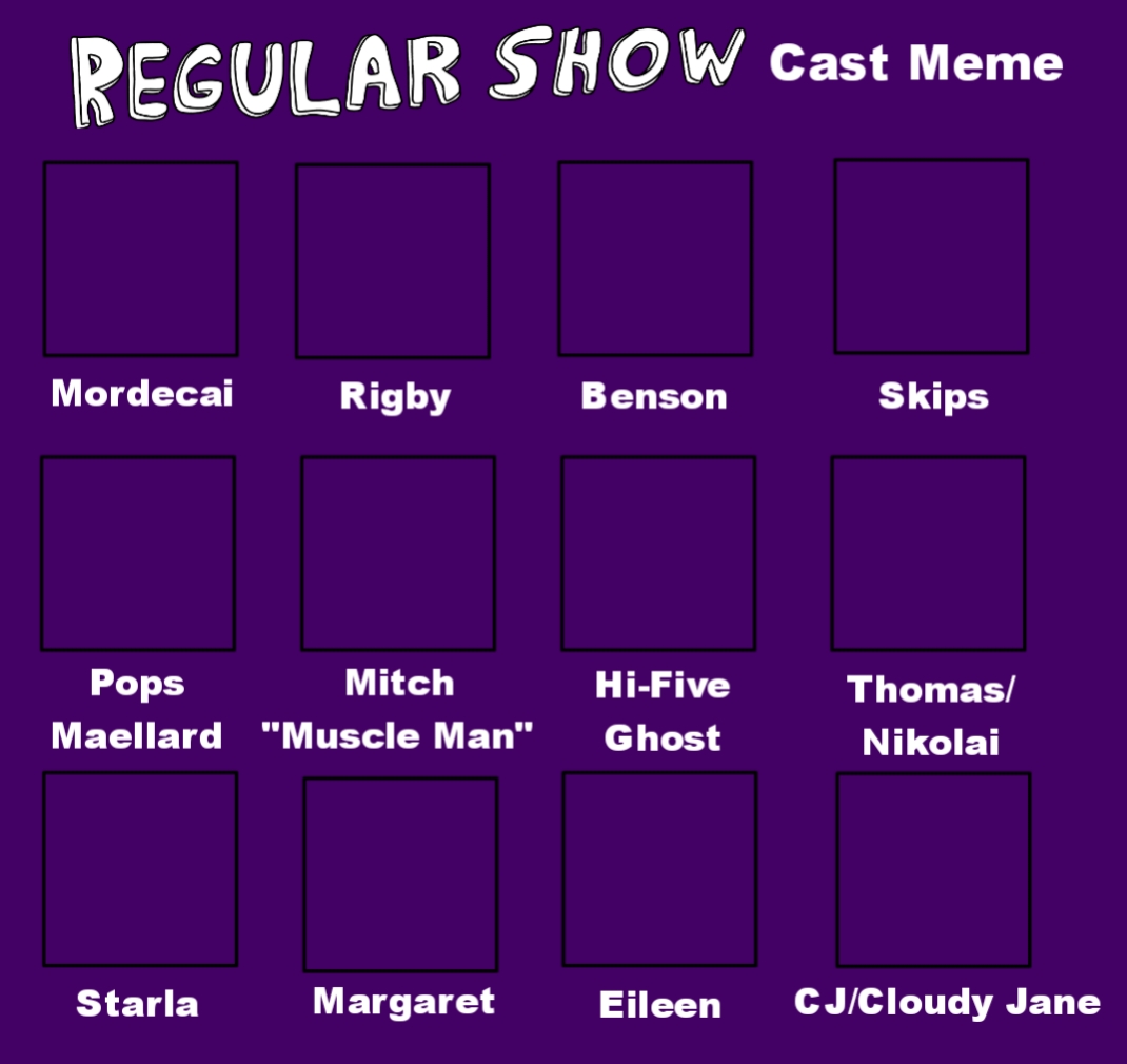 Regular Show Cast Meme Blank Meme Template