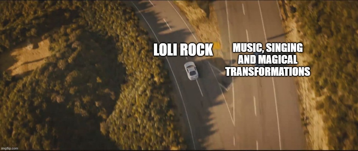 fast and furious 7 final scene | Music, Singing and Magical Transformations; Loli Rock | image tagged in fast and furious 7 final scene | made w/ Imgflip meme maker