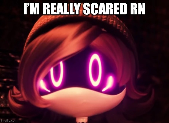 Uzi Shocked in horror | I’m really scared rn | image tagged in uzi shocked in horror | made w/ Imgflip meme maker