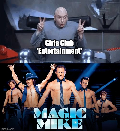 Girls Club
'Entertainment' | made w/ Imgflip meme maker
