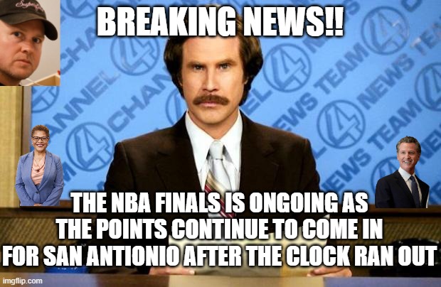 BREAKING NEWS | Breaking news!! The nba finals is ongoing as the points continue to come in for San Antionio after the clock ran out | image tagged in breaking news | made w/ Imgflip meme maker