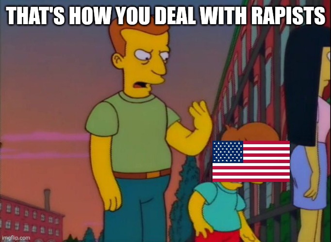 Simpsons slap | That's how you deal with rapists | image tagged in simpsons slap | made w/ Imgflip meme maker