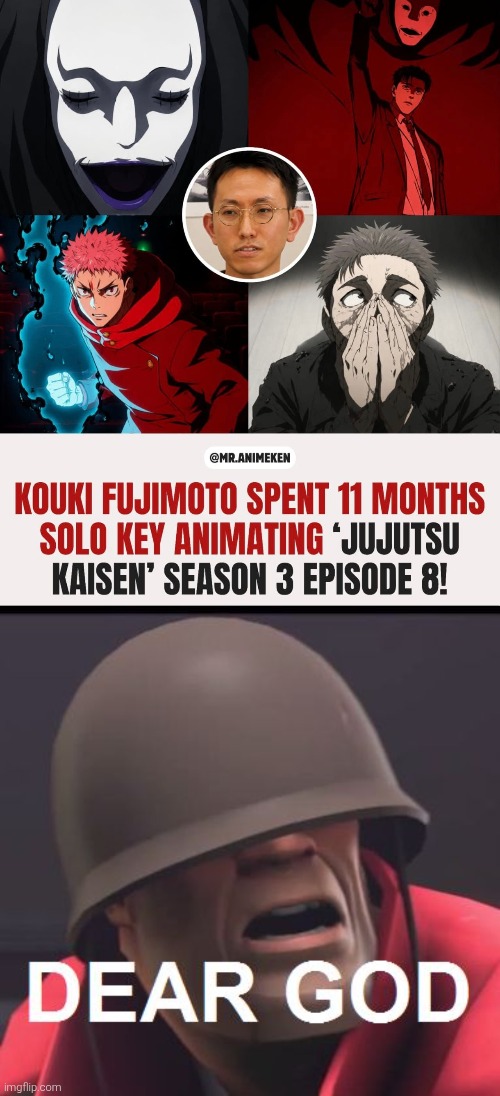 Kouki Fujimoto deserve a big hug from us! | image tagged in dear god,jujutsu kaisen | made w/ Imgflip meme maker