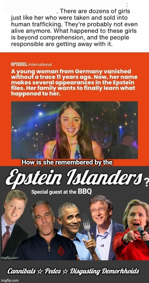 Epstein Islanders remember her as dinner | image tagged in human traficking and cannibals,epstein,island | made w/ Imgflip meme maker
