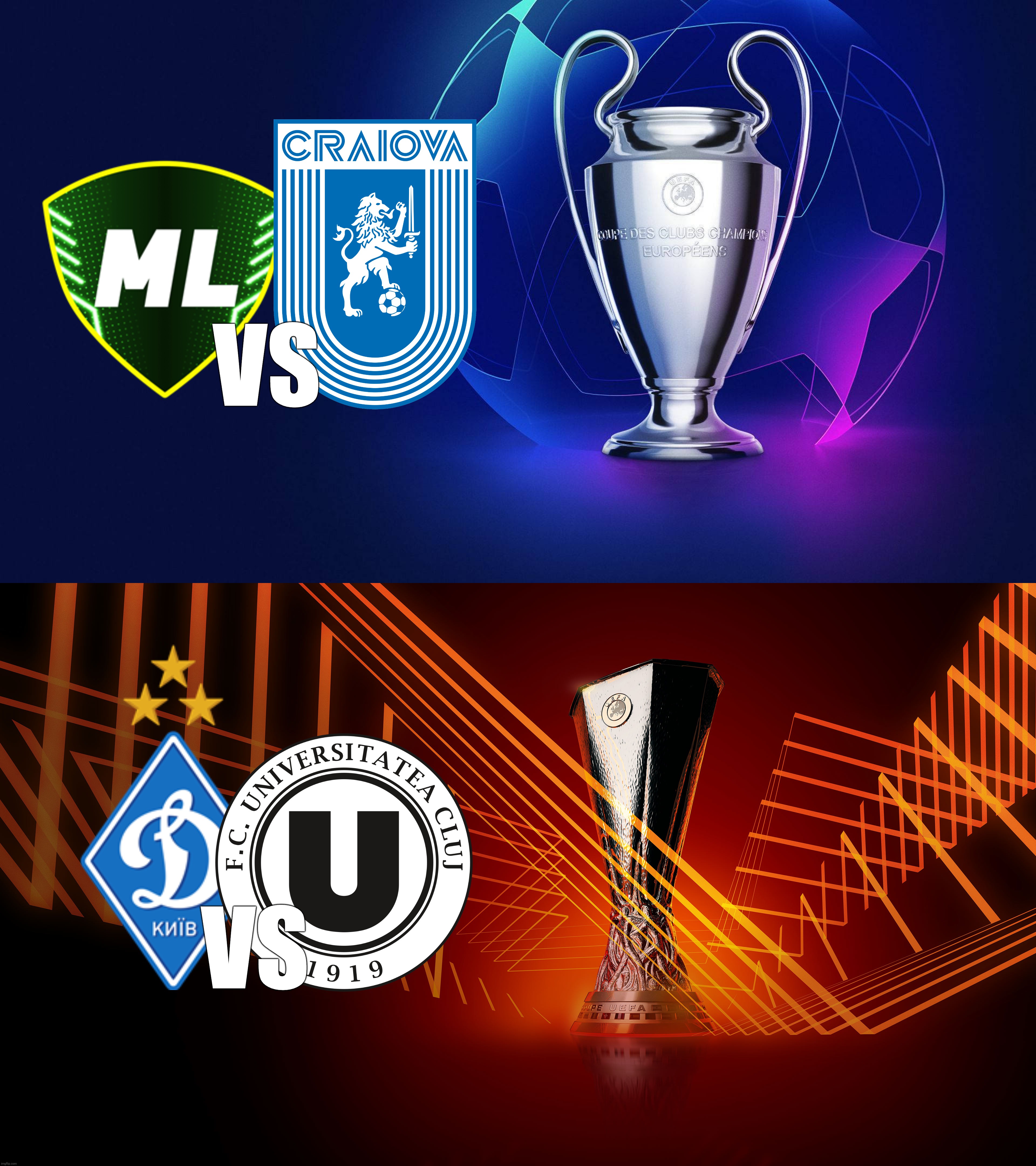U. Craiova and U. Cluj's first qualifying round opponents in the UCL and UEL. | vs; vs | image tagged in craiova,u cluj,champions league,europa league,sports,memes | made w/ Imgflip meme maker