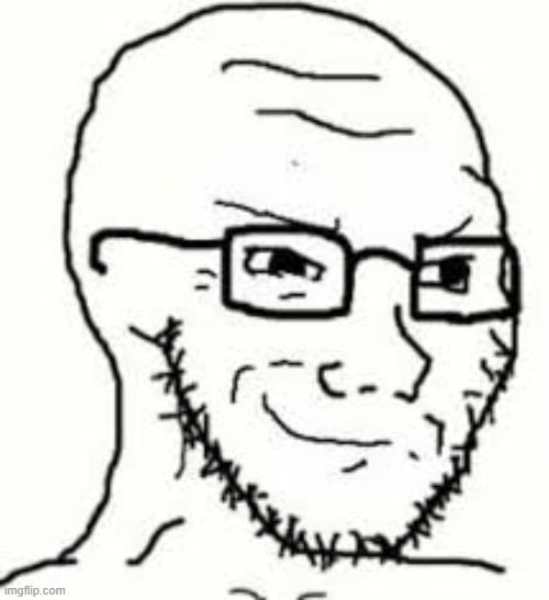 soyjak smirking | image tagged in soyjak smirking | made w/ Imgflip meme maker