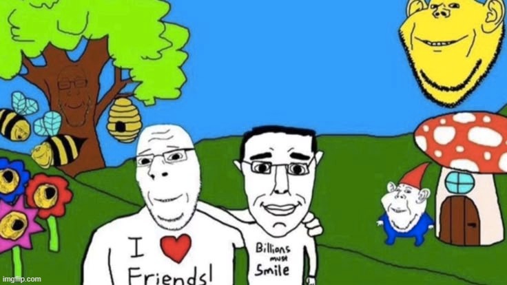 Billions must smile | image tagged in billions must smile | made w/ Imgflip meme maker