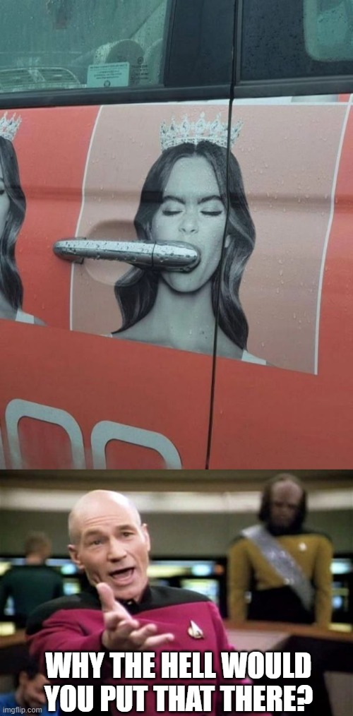 Door Handle | why the hell would you put that there? | image tagged in startrek,you had one job | made w/ Imgflip meme maker