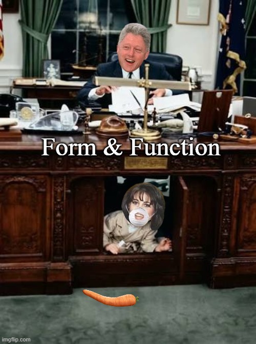 Form & Function | made w/ Imgflip meme maker