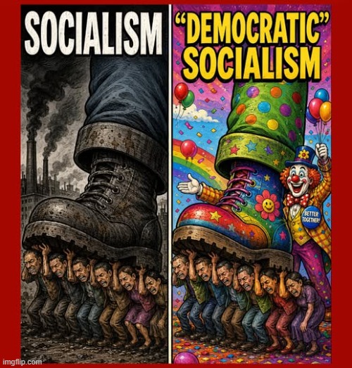 More Leftist Logic | image tagged in socialism | made w/ Imgflip meme maker
