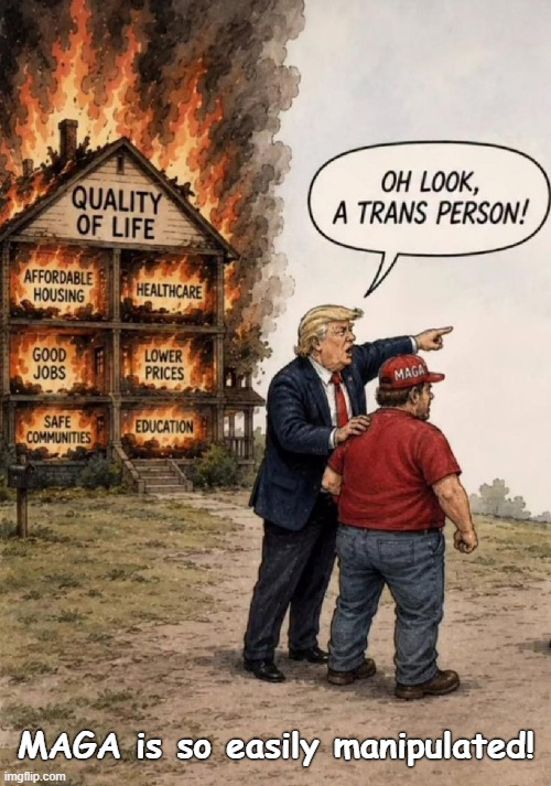 MAGA is so easily manipulated! | made w/ Imgflip meme maker