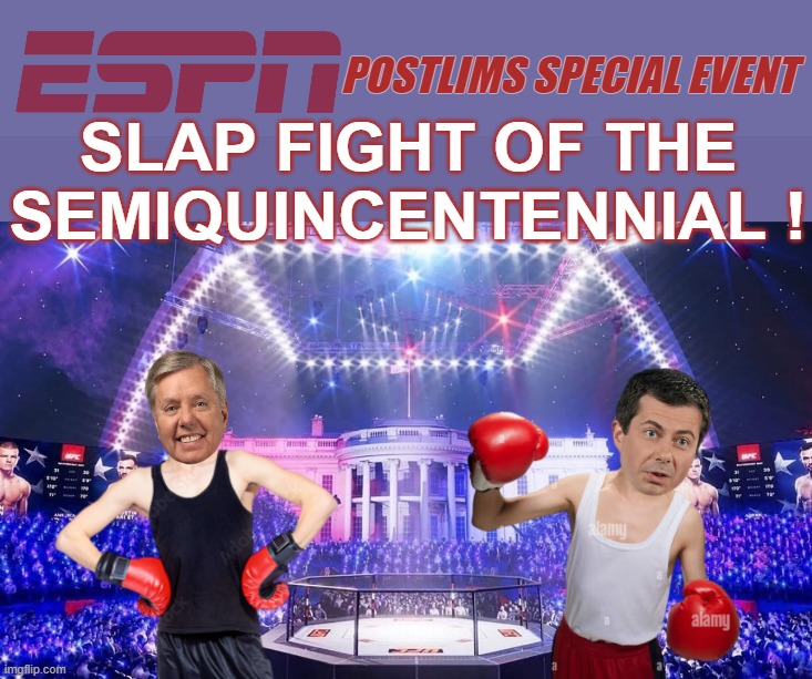 Doubt Lyndsey's Mom would let em stay out that late | Postlims Special Event; Slap Fight Of the Semiquincentennial ! | image tagged in graham buttigieg mma slap fight meme | made w/ Imgflip meme maker