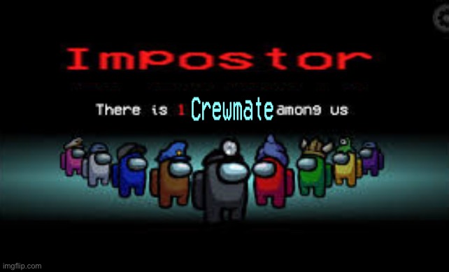 sU gnomA | image tagged in there is 1 imposter among us | made w/ Imgflip meme maker