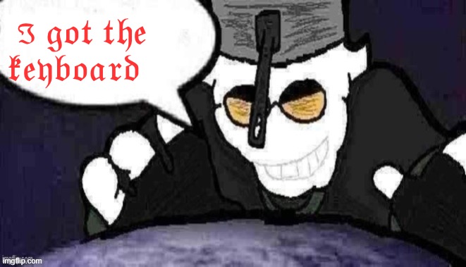 ℌ?? ??????? ?? ????? | ℑ 𝔤𝔬𝔱 𝔱𝔥𝔢 𝔨𝔢𝔶𝔟𝔬𝔞𝔯𝔡 | image tagged in dtu7 official announcement temp | made w/ Imgflip meme maker
