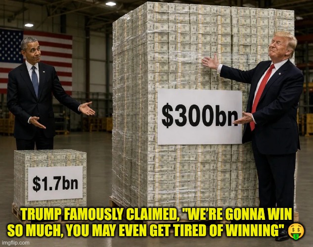 Are you tired of winning yet? | Trump famously claimed, "We’re gonna win so much, you may even get tired of winning" 🤑 | image tagged in trump,gop,maga,nazi,fascists,winning | made w/ Imgflip meme maker