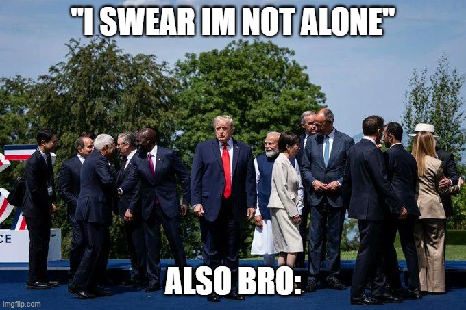 An actual meme | "I swear im not alone"; Also bro: | image tagged in meme | made w/ Imgflip meme maker
