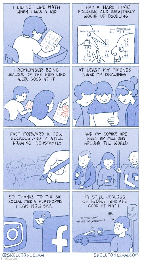 Math envy | image tagged in comics,skeleton claw,math,cartoonist,successful,jealous | made w/ Imgflip meme maker