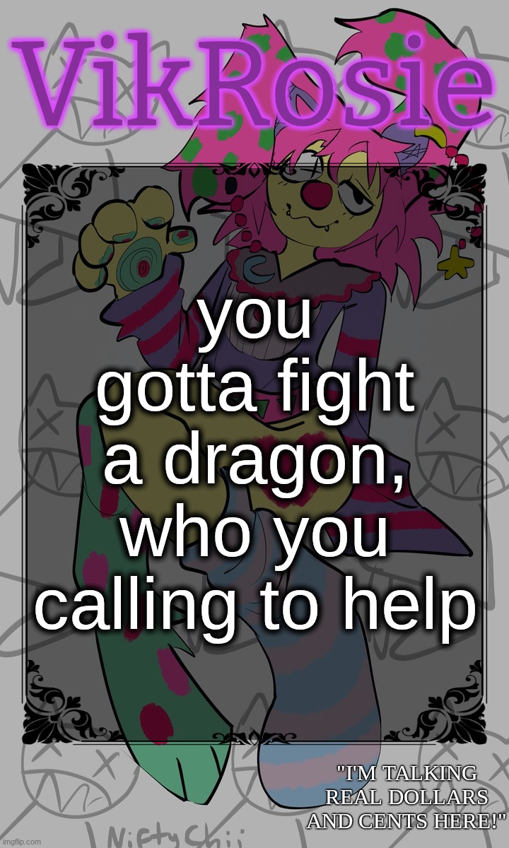 Donkey | you gotta fight a dragon, who you calling to help | image tagged in rose's stomach book temp | made w/ Imgflip meme maker