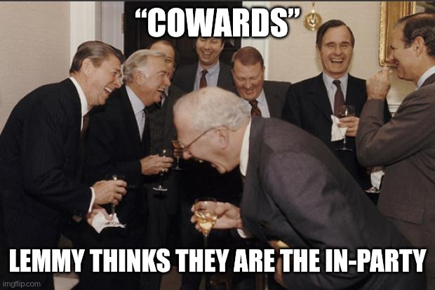 🐷🎩“Lemmy thinks they are the in-party”