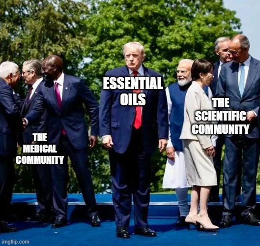 essential Oils; the scientific community; The medical community | made w/ Imgflip meme maker