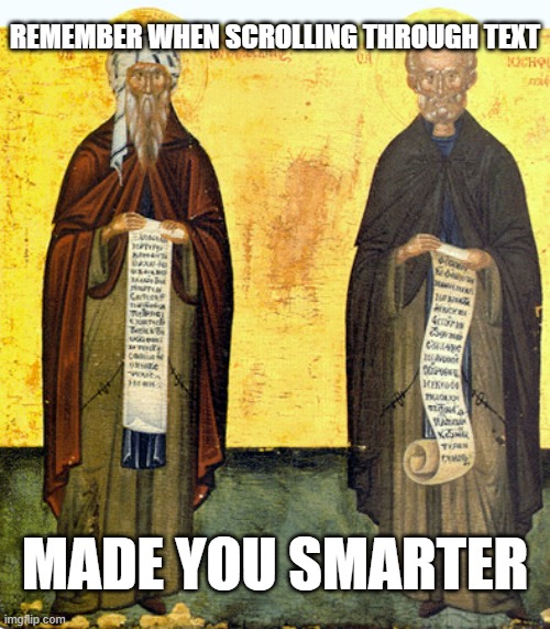 Keep Scrolling | remember when scrolling through text; made you smarter | image tagged in keep scrolling | made w/ Imgflip meme maker