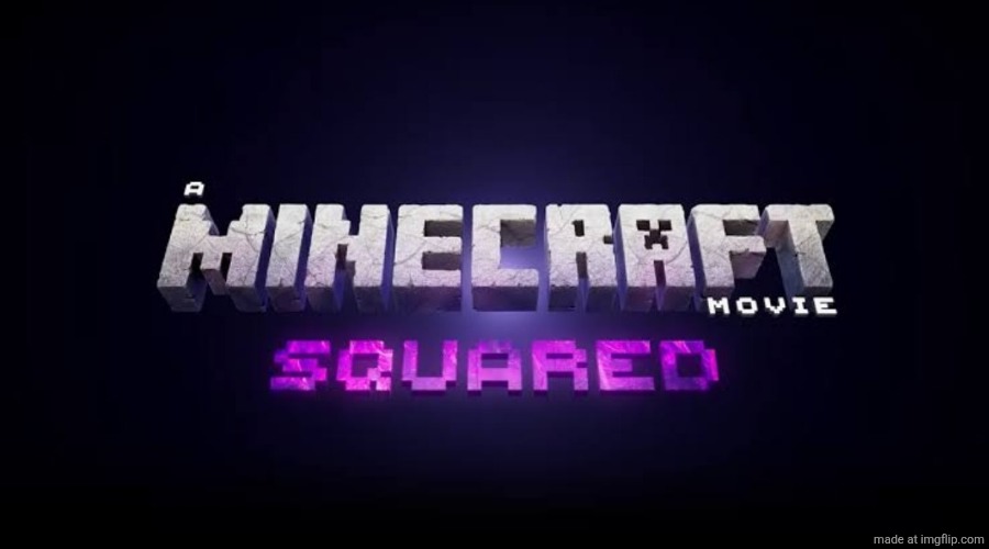 image tagged in a minecraft movie | made w/ Imgflip meme maker