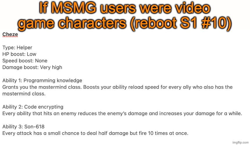 Final S1 post | If MSMG users were video game characters (reboot S1 #10) | image tagged in msmg videogame reboot | made w/ Imgflip meme maker