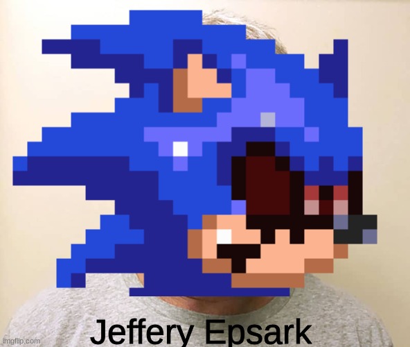 Epstein est à l'arrière-plan. | Jeffery Epsark | image tagged in epstien,sark the hedgehog | made w/ Imgflip meme maker