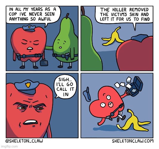 Officer Apple’s going bananas | image tagged in comics,skeleton claw,cops,banana peel,crime scene,fruit | made w/ Imgflip meme maker