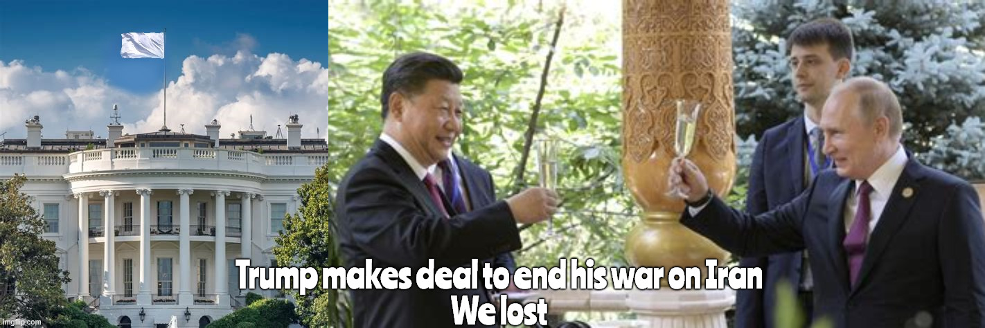 Trump's deal to end his illegal war | Trump makes deal to end his war on Iran
We lost | image tagged in trump's deal to end his illegal war,dump trump,putin's puppet,bibi's putz,maga mirage | made w/ Imgflip meme maker