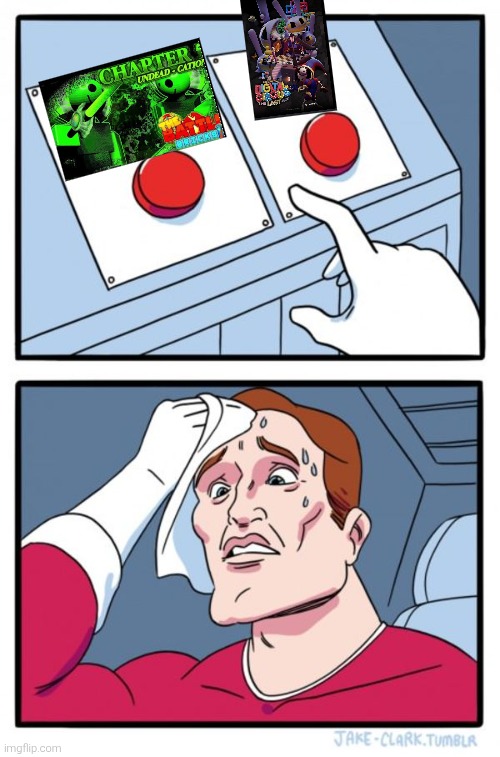 Two Buttons | image tagged in memes,two buttons | made w/ Imgflip meme maker
