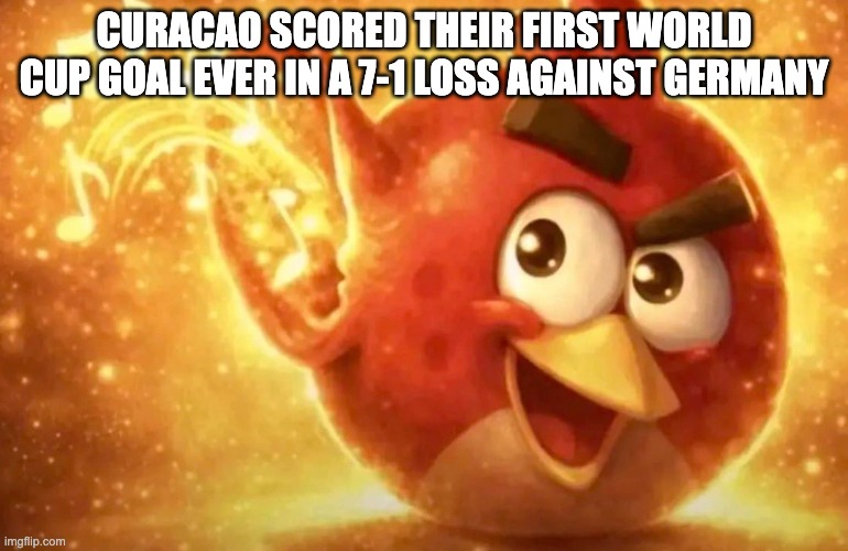 Brazil's PTSD is kicking in | Curacao scored their first world cup goal ever in a 7-1 loss against germany | image tagged in angry bird with ear open,curacao,football,world cup,canadausamexico,7-1 | made w/ Imgflip meme maker