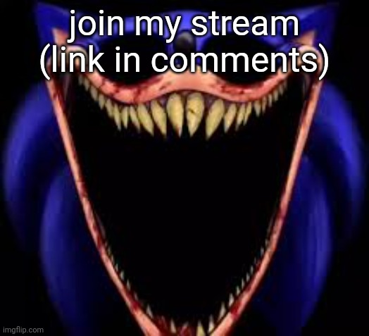 ik it's the wrong image | join my stream (link in comments) | image tagged in big mouth 2011x | made w/ Imgflip meme maker