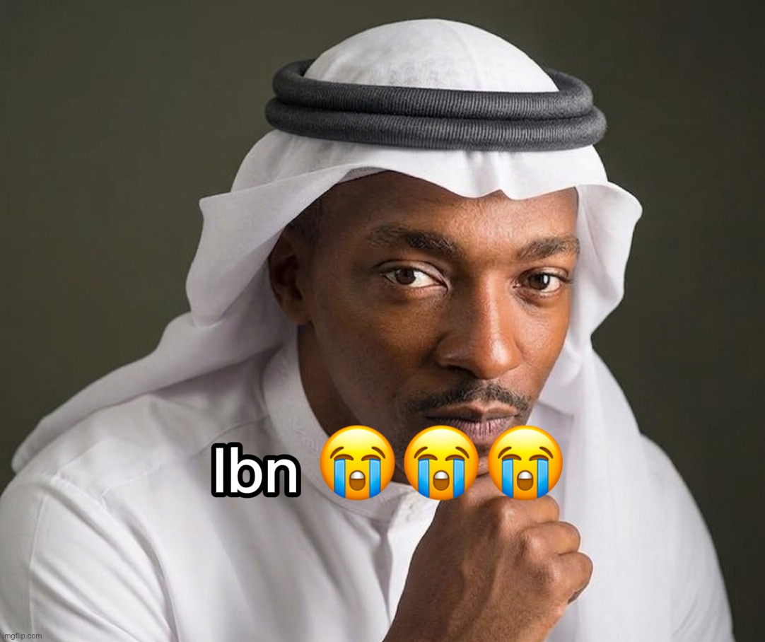 Ibn | image tagged in ibn | made w/ Imgflip meme maker