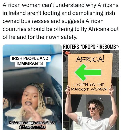 Looting is apparently a transcontinental auto response | Rioters *drops firebomb*: | image tagged in immigrants,politics,ireland,europe,africa | made w/ Imgflip meme maker