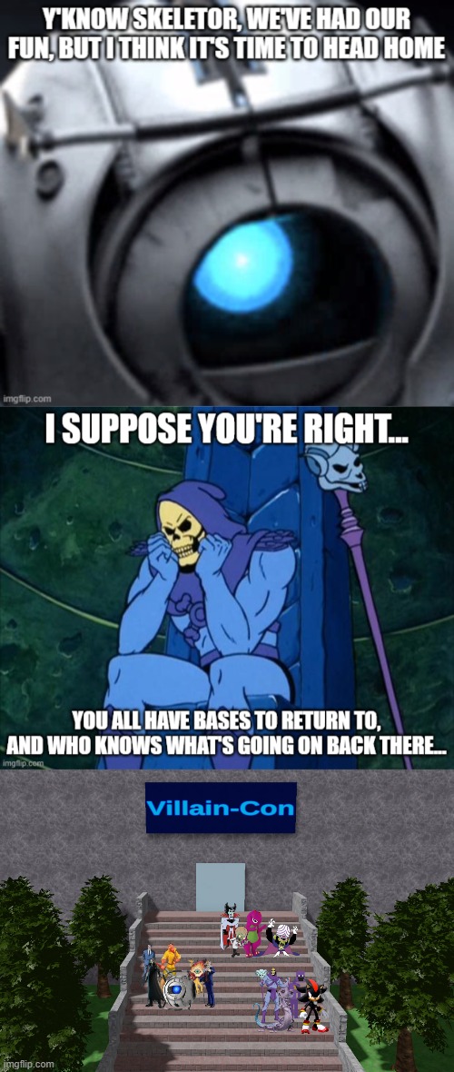 Villain Con is over | made w/ Imgflip meme maker