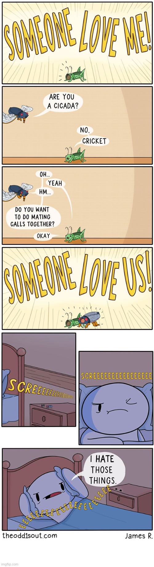 The Odd 1s Out | image tagged in comics,the odd 1s out,cicada,somebody love us,i hate those things,cricket | made w/ Imgflip meme maker