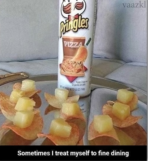 image tagged in pringles,pizza,dining,fine,pineapple,pineapple pizza | made w/ Imgflip meme maker
